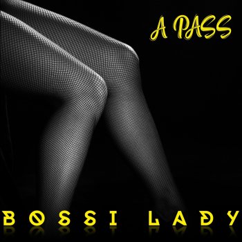 A Pass Bossi Lady