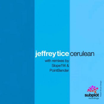 Jeffrey Tice feat. Pointbender Cerulean - PointBender Remix