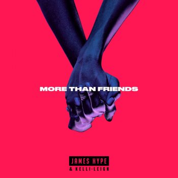 James Hype feat. Kelli-Leigh & Illyus & Barrientos More Than Friends - Illyus & Barrientos Remix