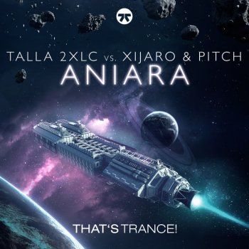 Talla 2XLC feat. XiJaro & Pitch Aniara - Original Mix
