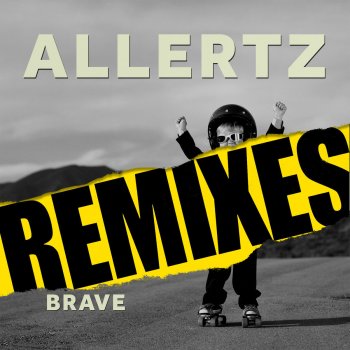 Allertz Brave (Parx Remix Radio Edit)