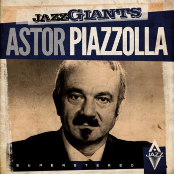 Astor Piazzolla Triste (Remastered)