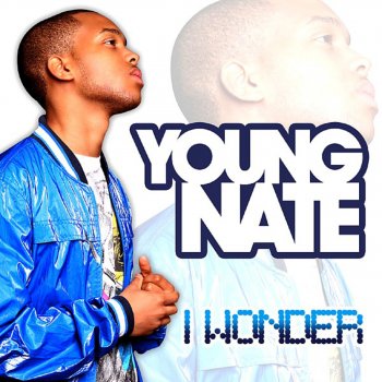 Young Nate I Wonder (Ill Blu Remix)
