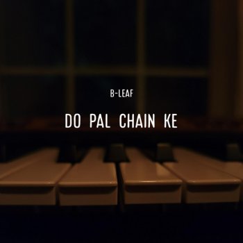 B-Leaf Do Pal Chain Ke