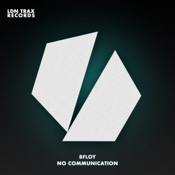 8Floy No Communication (Fx Mix)