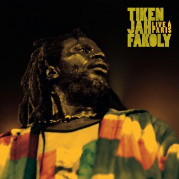 Tiken Jah Fakoly Africain à Paris (Live)