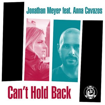 Jonathan Meyer feat. Anna Cavazos Can't Hold Back (Dub Mix)