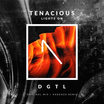 Tenacious Lights On (Kadenza Remix)