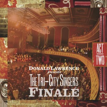 Donald Lawrence & The Tri-City Singers featuring The Murrills featuring The Murrills Better