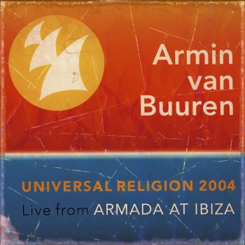 Armin van Buuren Universal Religion 2, Live from Armada At Ibiza (Full Continuous DJ Mix)