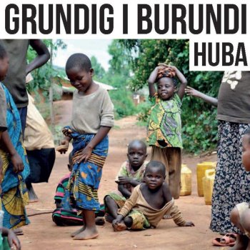 Huba Grundig i Burundi