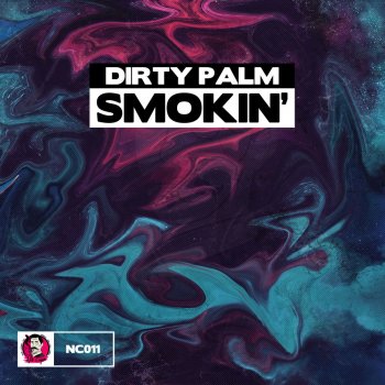 Dirty Palm Smokin'