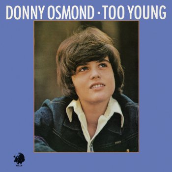 Donny Osmond Too Young