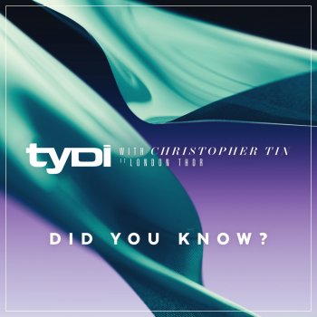 tyDi feat. London Thor Did You Know? (with Christopher Tin, ft. London Thor)
