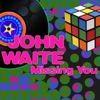 John Waite Missing You (Re-Recorded / Remastered)