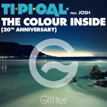 Ti.Pi.Cal. feat. Josh The Colour Inside - 20th Anniversary Extended Mix