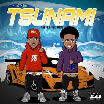 Teyo Tsunami (feat. Kash Kartierr)