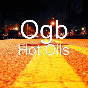 OGB Hot Oils