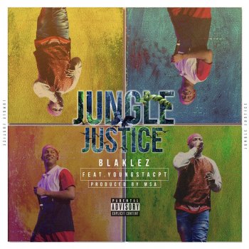 Blaklez feat. YoungstaCPT Jungle Justice