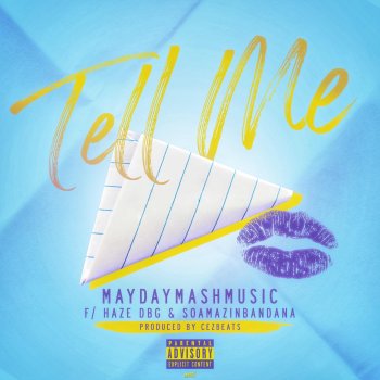 MaydayMashMusic Tell Me (feat. Haze DBG & Pure Bandana)