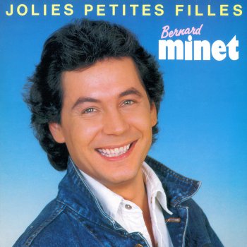 Bernard Minet Les filles sont si jolies