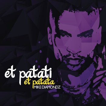 Mike Diamondz Et Patati Et Patata (Siki Rayne Remix)