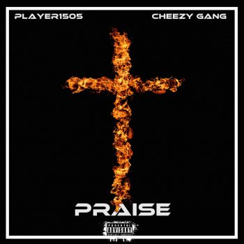 Player1505 feat. Cheezy Gang Praise