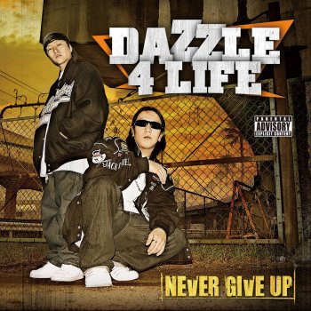 Dazzle 4 Life NEVER GIVE UP