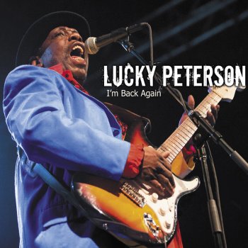 Lucky Peterson Who's Been Talking