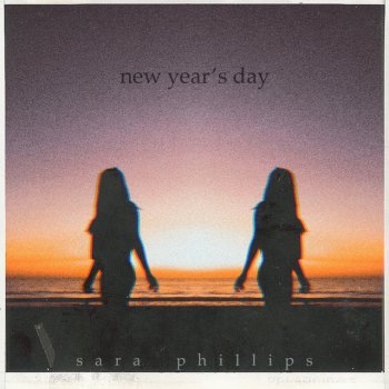 Sara Phillips New Year's Day