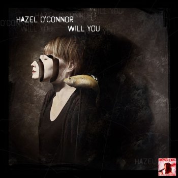 Hazel O'Connor Will You (Live)