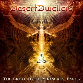 Desert Dwellers feat. Mumukshu Crossing Beyond - Mumukshu Remix