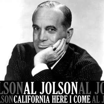 Al Jolson I've Got My Captain Working for Me Now