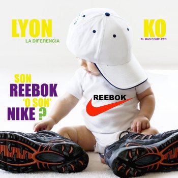 Lyon La Diferencia feat. Ko El Mas Completo Son Reebok O Son Nike (feat. Ko El Mas Completo)
