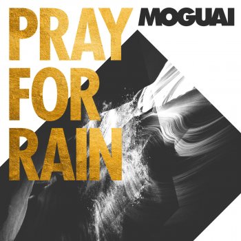 Moguai Pray for Rain (Faul & Wad Remix)