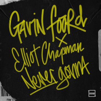 Gavin Foord feat. FooR & Elliot Chapman Never Gonna