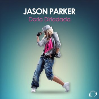 Jason Parker Darla Dirladada (Radio Edit)