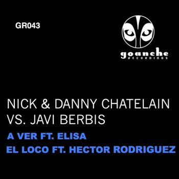 Nick & Danny Chatelain feat. Hector Rodriguez El Loco