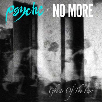 Psyche feat. No More Ghosts of the Past (Shade Factory Mix)