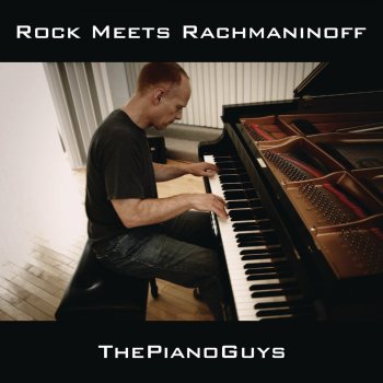 The Piano Guys Rock Meets Rachmaninoff
