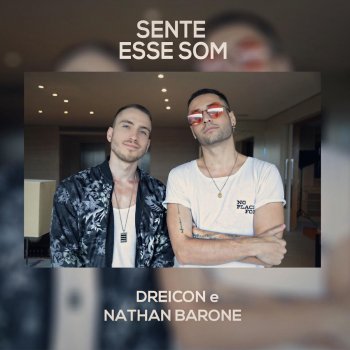 Dreicon & Nathan Barone Sente Esse Som
