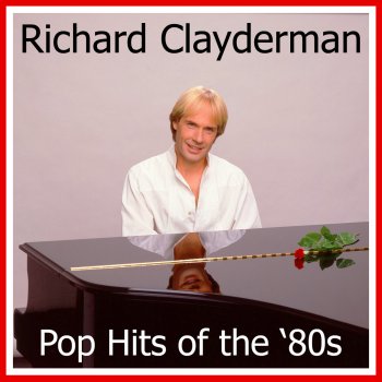 Richard Clayderman I Want to Know What Love Is