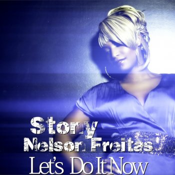 Stony feat. Nelson Freitas Let's Do It Now