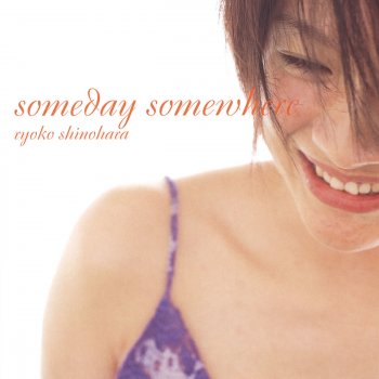 Ryoko Shinohara Someday Somewhere (Ultra Bossa Mix)