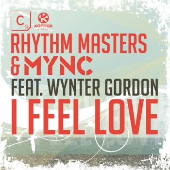 MYNC & Rhythm Masters feat. Wynter Gordon I Feel Love (Wally Lopez Remix)
