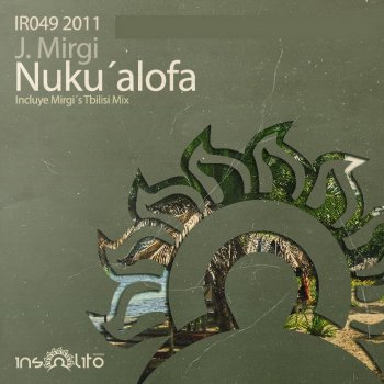 J. Mirgi Nuku'alofa (Mirgi's Tbilisi Remix)
