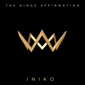 Iniko The King's Affirmation
