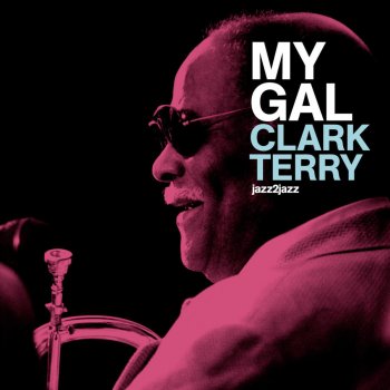 Clark Terry Lullaby for My Gal