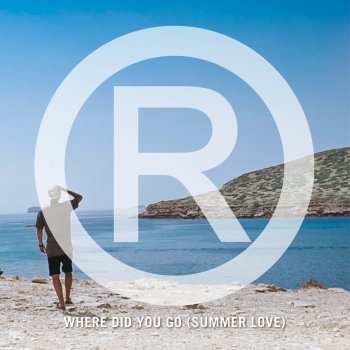 Regi Where Did You Go (Summer Love) (Extended Mix)