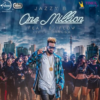 Jazzy B feat. DJ Flow One Million